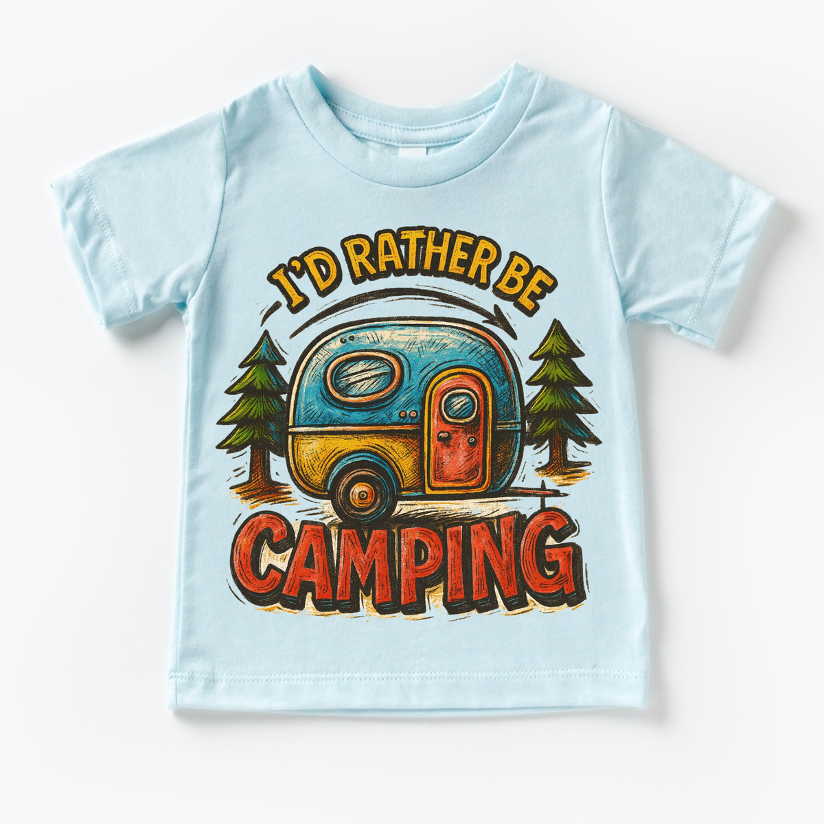 I'd Rater Be Camping Camper design on a blue garment.