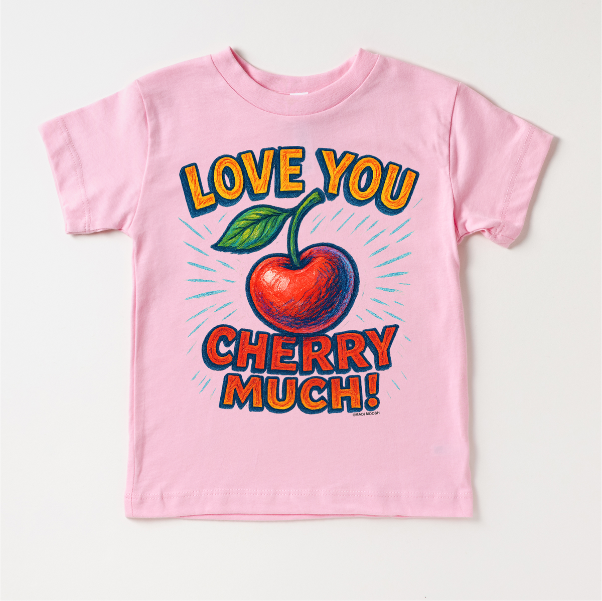 Love you Cherry Much Fruit design on a pink garment.