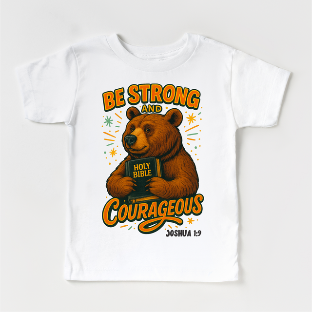 Be Strong And Courageous Christian Shirt - Joshua 1:9 Religious Tee