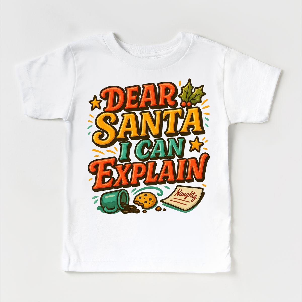Dear Santa I Can Explain Christmas design on a white garment.