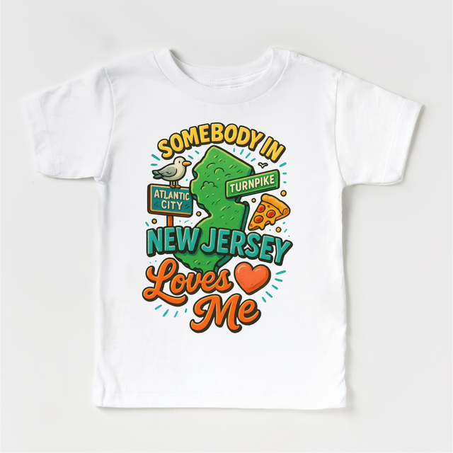 Somebody In New Jersey Loves Me Shirt - State Souvenir Tee