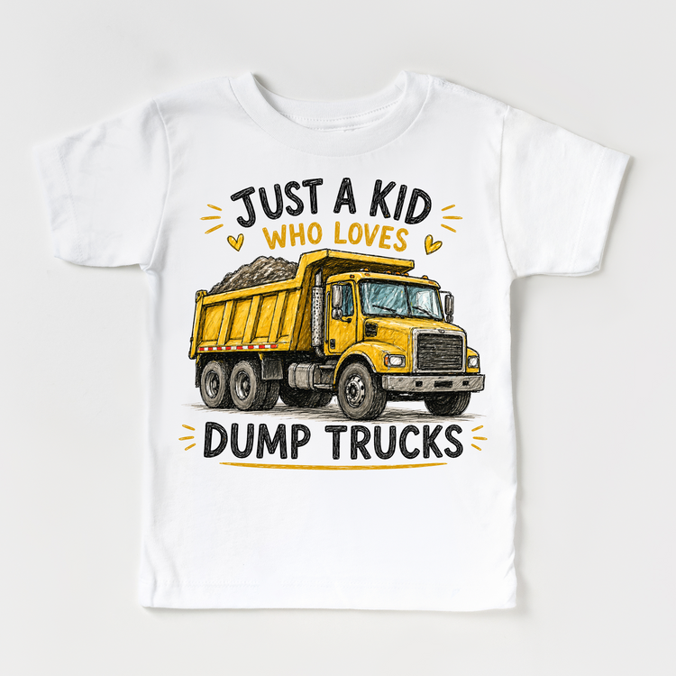 Just a Kid Who Loves Dump Trucks Kids Graphic T-Shirt | Construction Dump Truck Tee for Boys & Girls