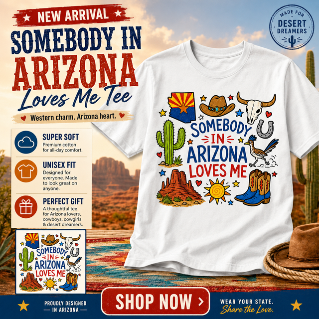 Somebody In Arizona Loves Me Kids Graphic Tee, Desert State Pride Shirt