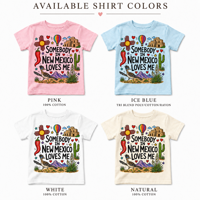 Somebody in New Mexico Loves Me Kids Graphic Tee, New Mexico Souvenir Shirt