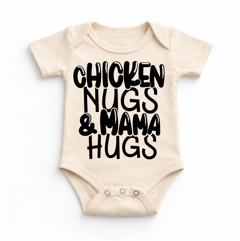 Chicken Nugs And Mama Hugs Bodysuit - Baby Bodysuit