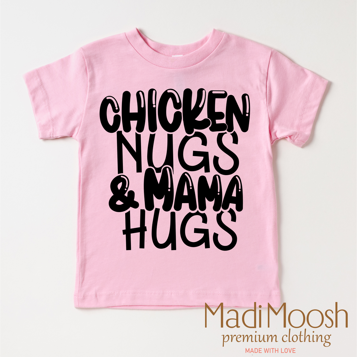 Chicken Nugs And Mama Hugs design on a pink garment.