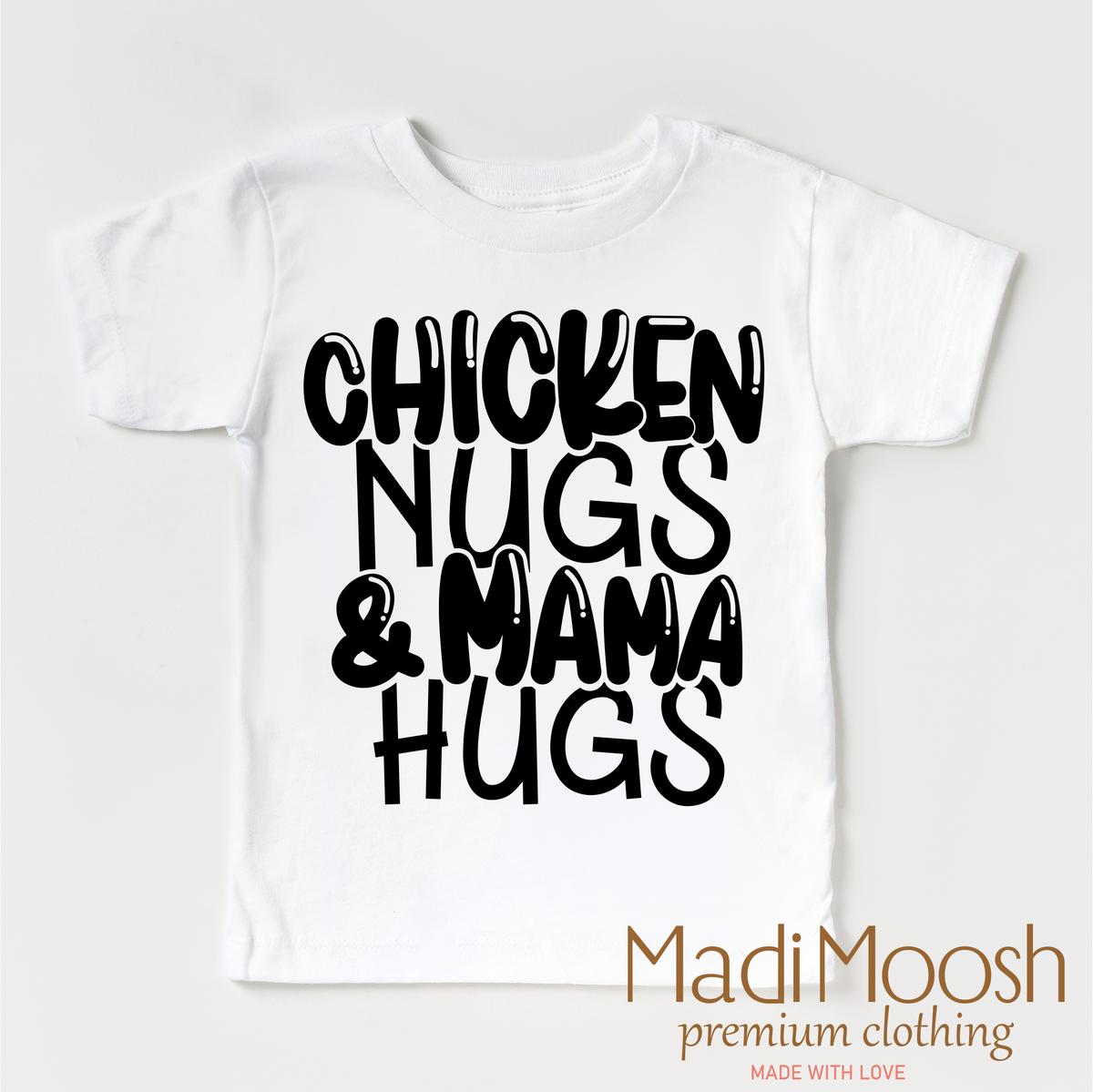 Chicken Nugs And Mama Hugs design on a white garment.