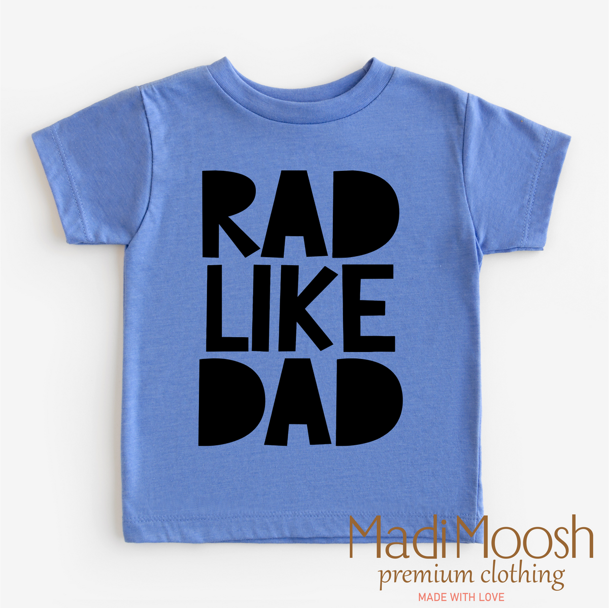 Rad Like Dad design on a blue garment.