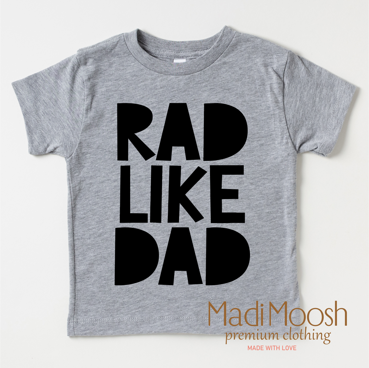 Rad Like Dad design on a gray garment.