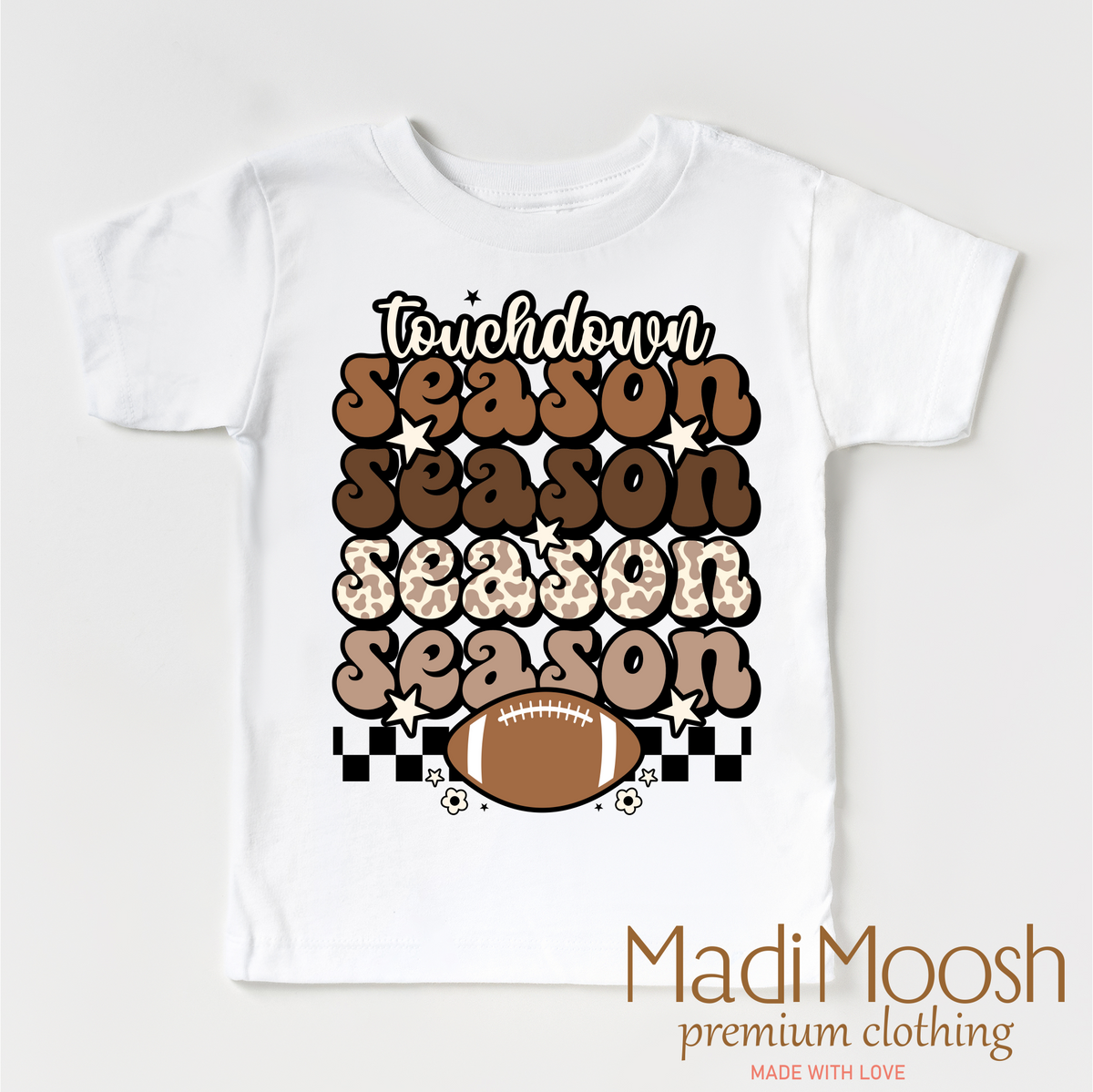 Touchdown Season Football design on a white garment.