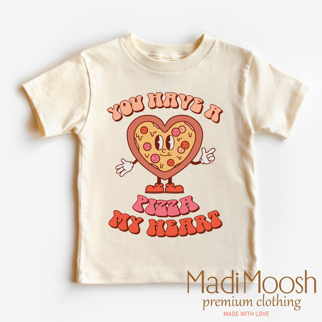 You Have a Pizza My Heart Valentine Shirt - Valentine Tee