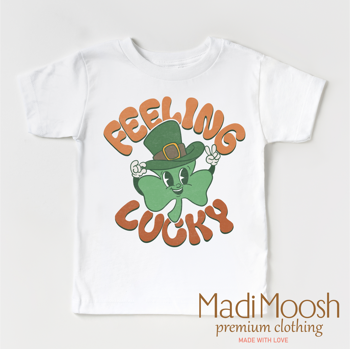 Feeling Lucky Retro St. Patrick's Day design on a white garment.