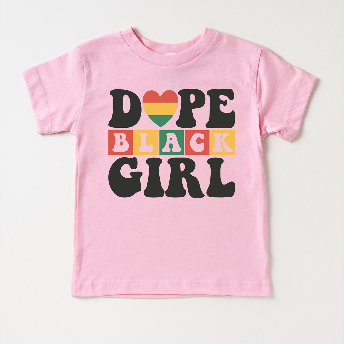 Dope Black Girl Black History design on a pink garment.