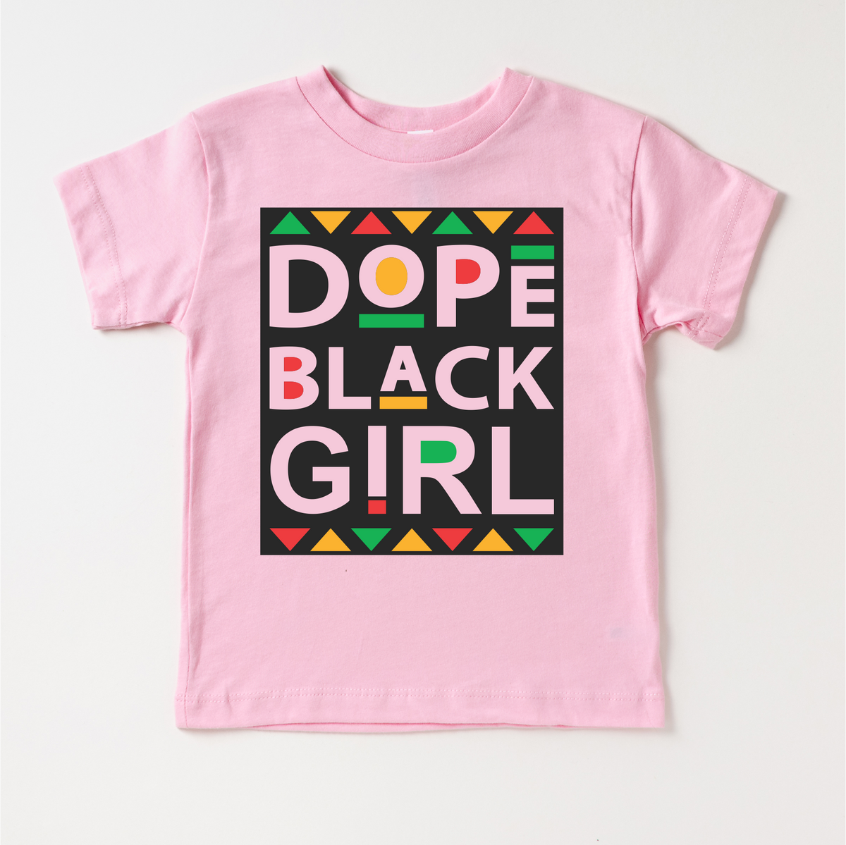 Dope Black Girl Juneteenth design on a pink garment.