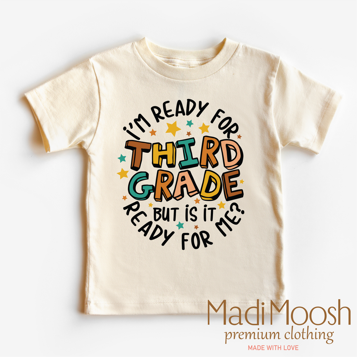 I'm Ready For Third Grade Shirt - School Shirt - Madi Moosh Boutique