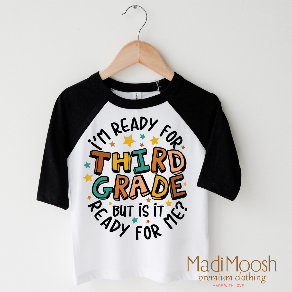 I'm Ready For Third Grade Shirt - School Shirt - Madi Moosh Boutique