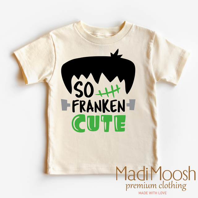 So Franken Cute Shirt - Halloween Shirt