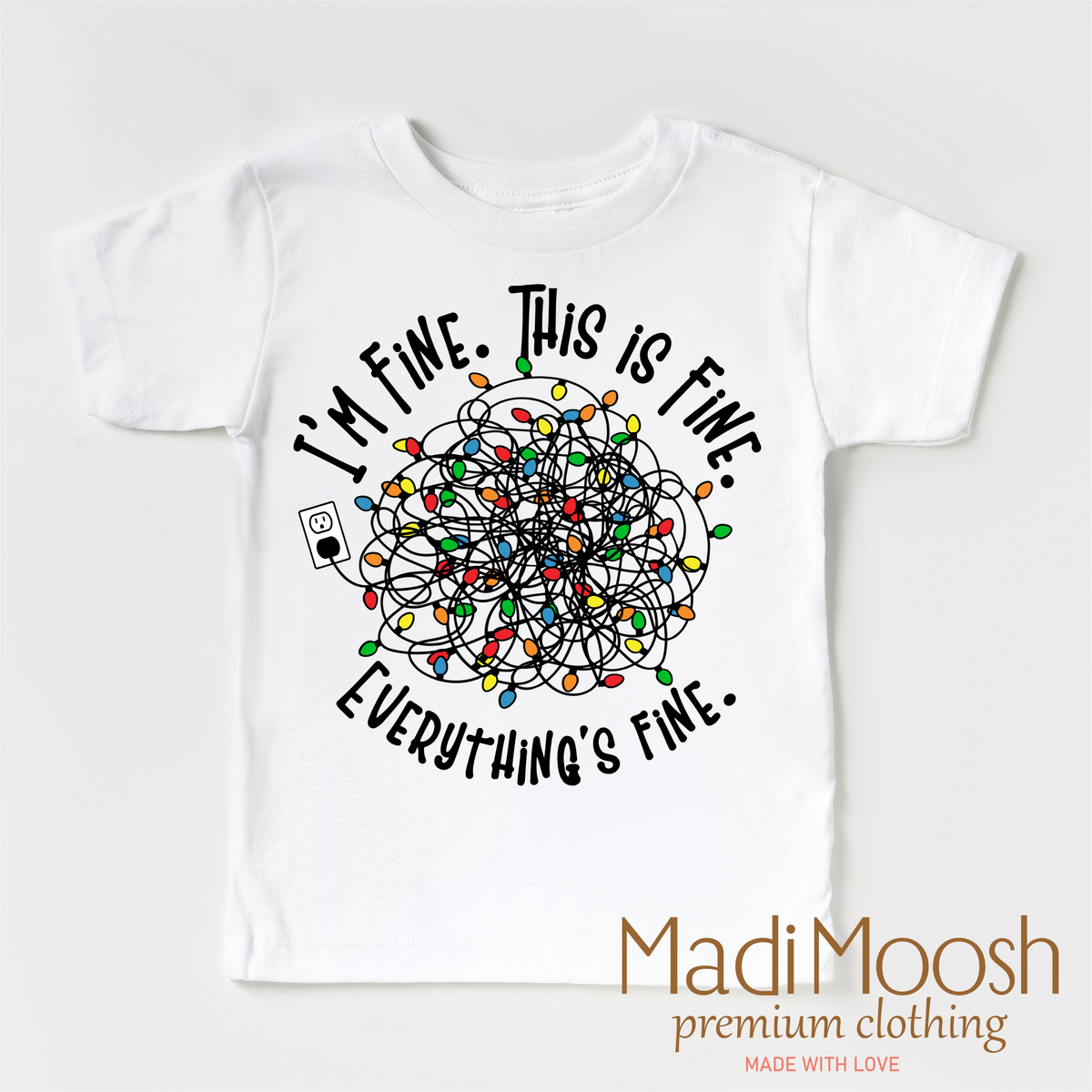 I'm Fine design on a white short sleeve T-shirt.