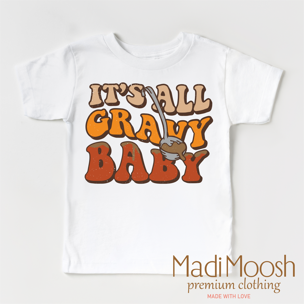 It's All Gravy Baby design on a white short sleeve T-shirt.