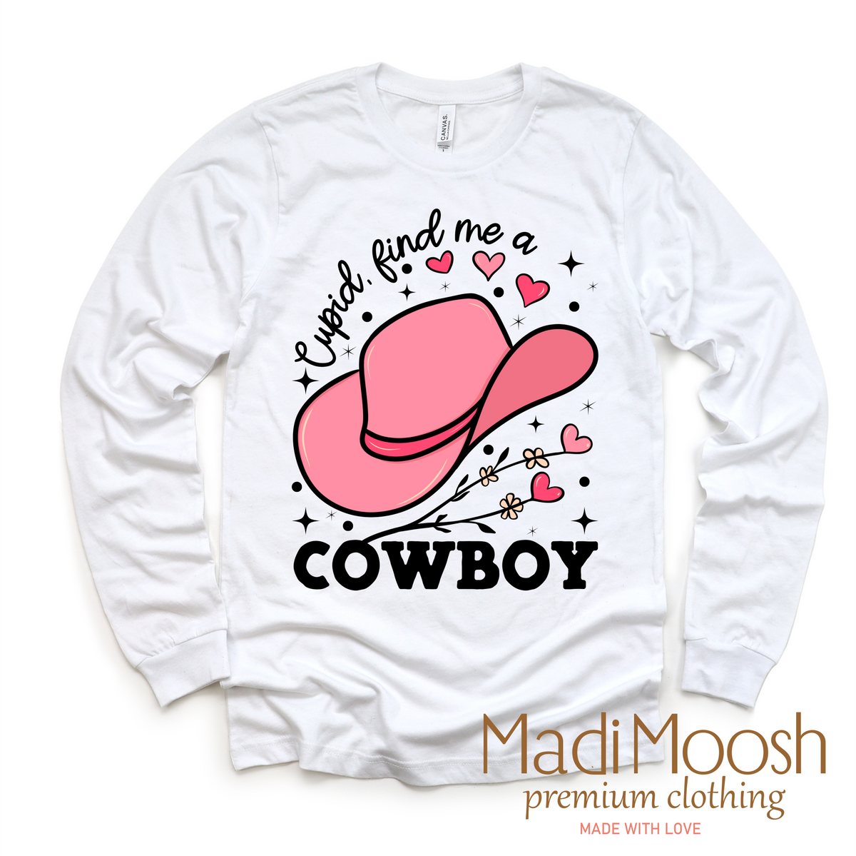 Cupid Find Me A Cowboy Valentine's design on a long sleeve shirt.