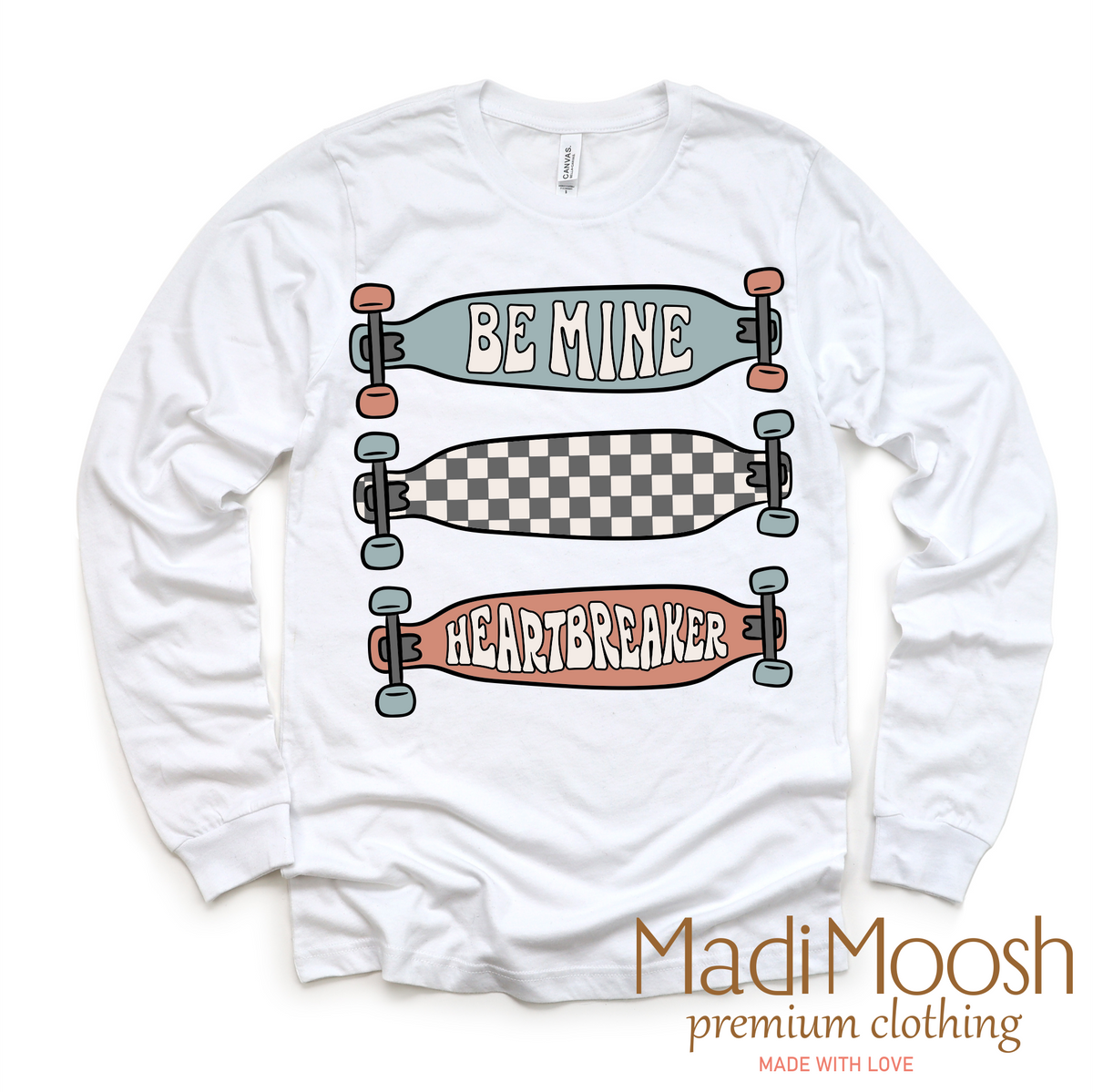 Be Mine Skater Valentine's Day design on a long sleeve shirt.
