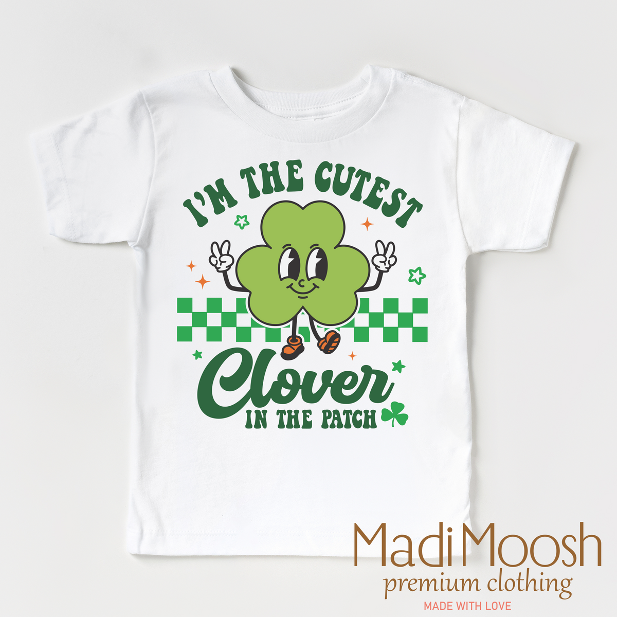 I'm The Cutest Clover In The Patch St. Patrick's Day design on a white garment.