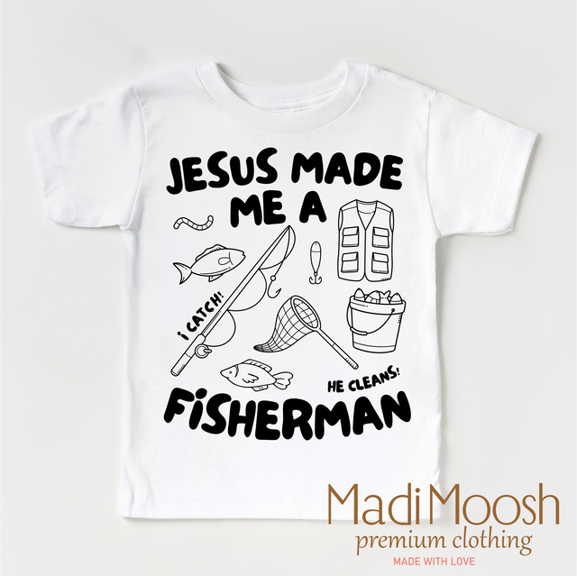 Jesus Made Me A Fisherman Shirt - Christian Shirt