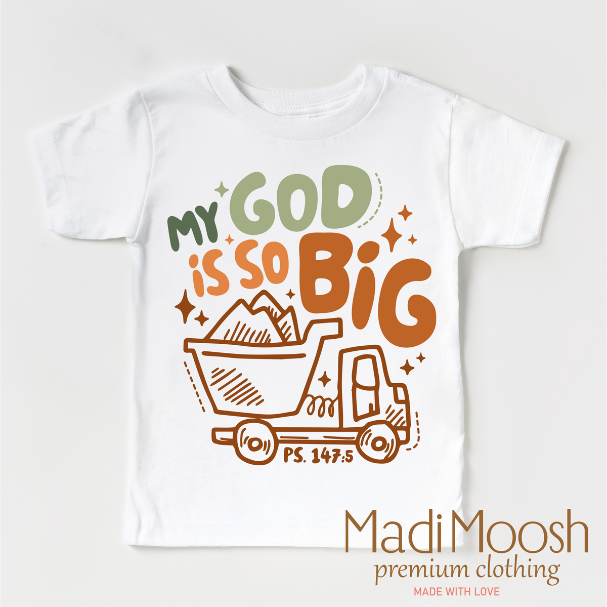 My God Is So Big design on a white garment.