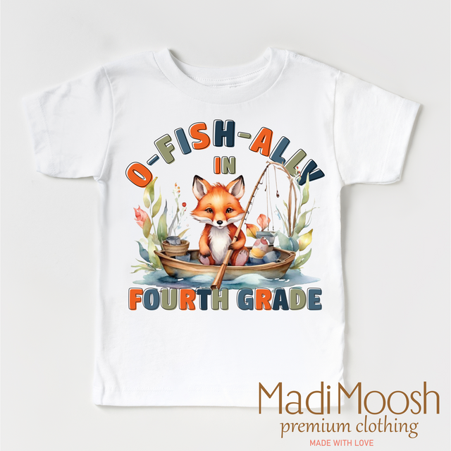 O-Fish-Ally In Fourth Grade Shirt - Back To School Shirt