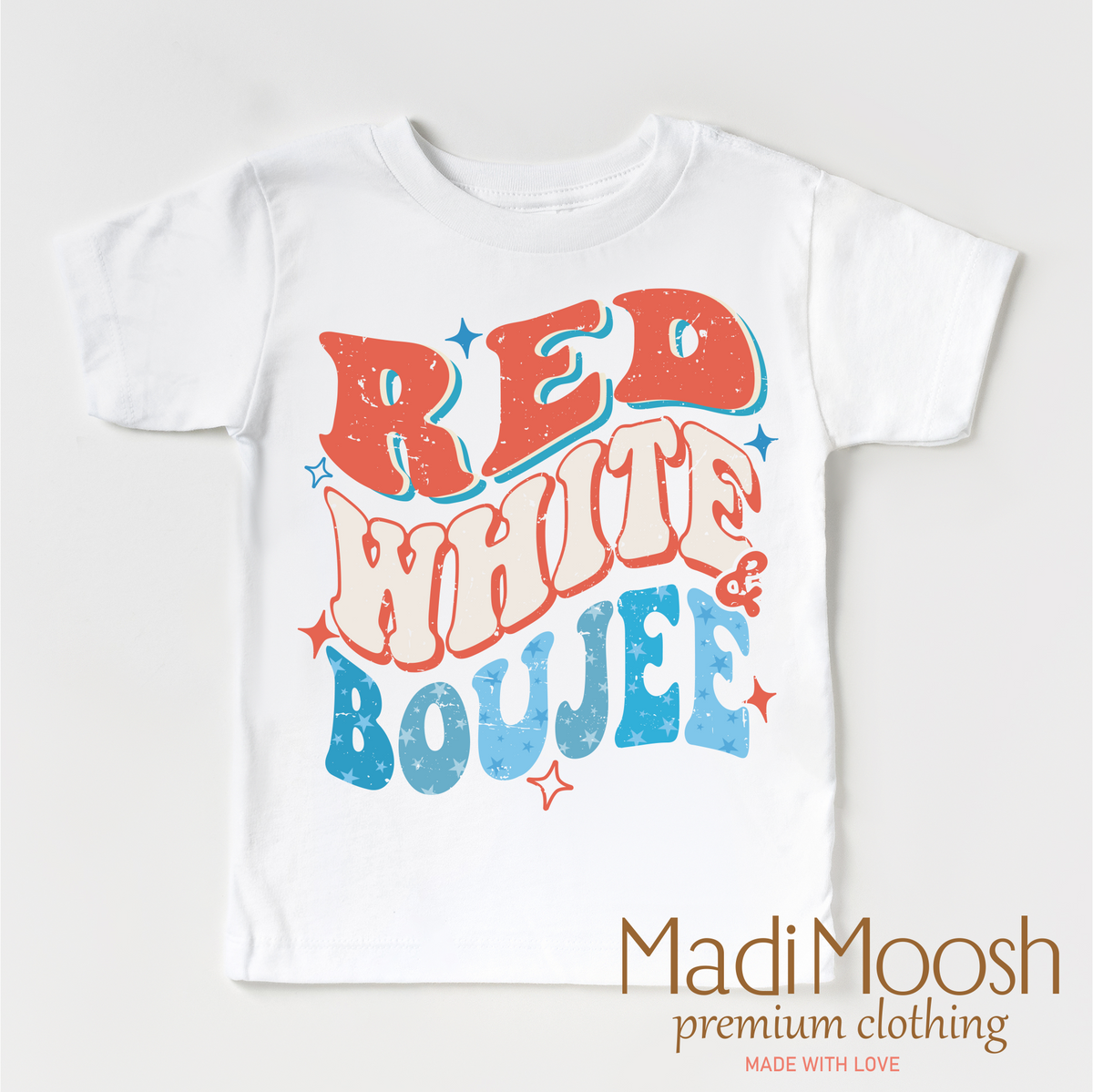 Red White & Boujee Shirt - July 4th - Madi Moosh Boutique