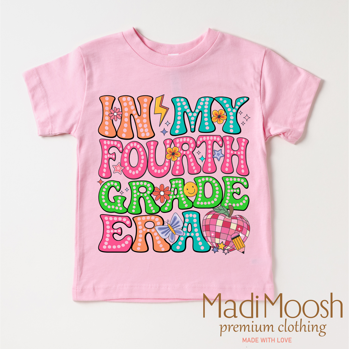 In My 4th Grade Era Back To School design on a pink garment.