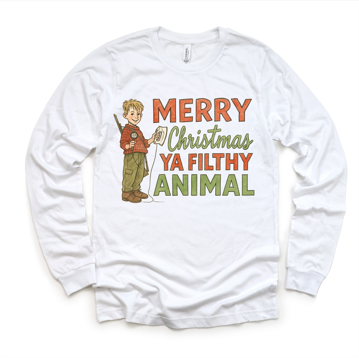 Merry Christmas Ya Filthy Animal Christmas design on a long sleeve shirt.