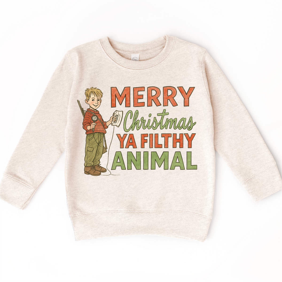 Merry Christmas Ya Filthy Animal Christmas design on a natural sweatshirt.