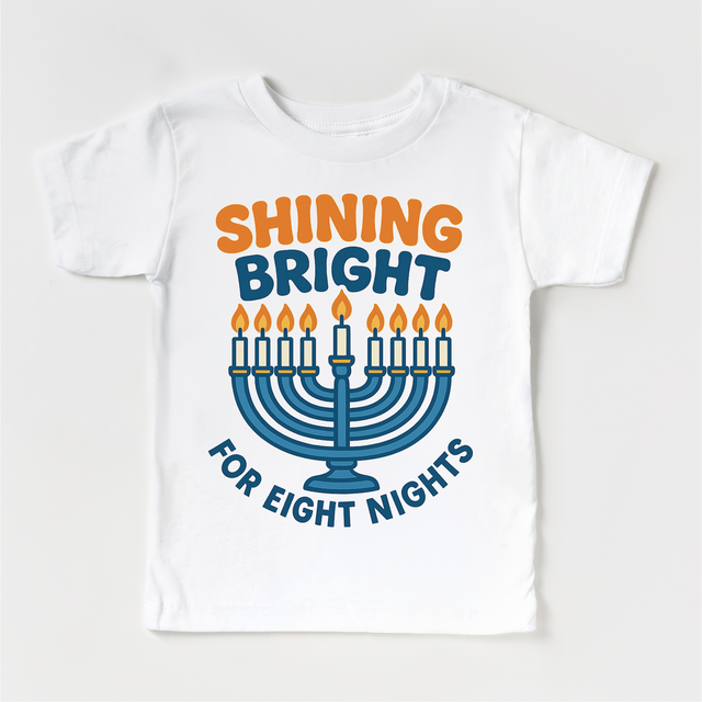 Shining Bright For Eight Nights T-Shirt - Hanukkah Tee