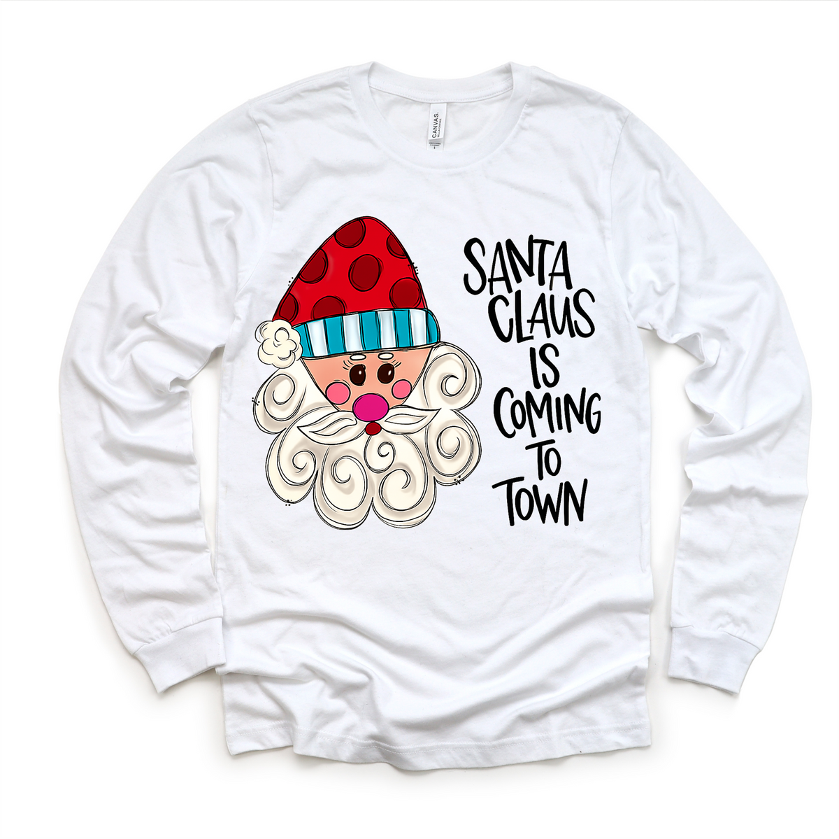 Santa Claus Is Coming To Town Christmas design on a long sleeve shirt.