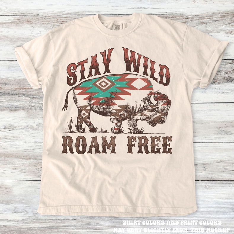 Stay Wild Roam Free Buffalo Western Tee - Printed On Comfort Colors