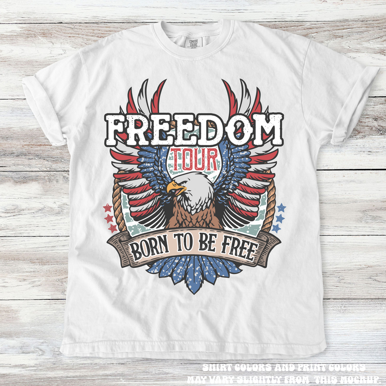 Freedom Tour Born To Be Free Bald Eagle Shirt - Printed On Comfort Colors