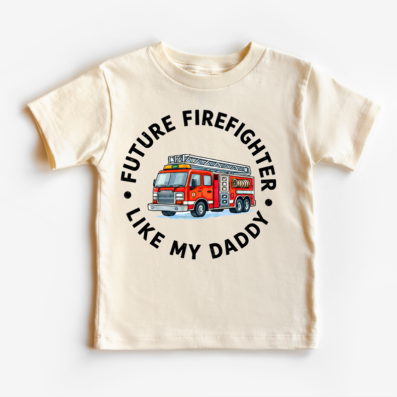 Future Firefighter Kids T-Shirt | Like My Daddy Firetruck Tee | Firefighter Kids Shirt | First Responder Kids Apparel