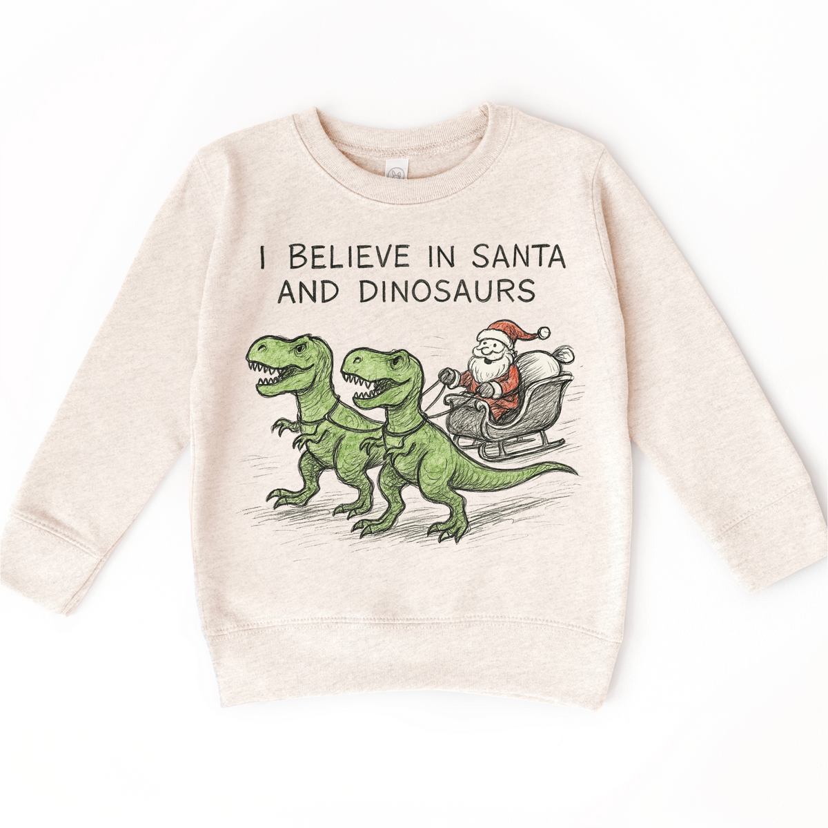 I Believe In Santa And Dinosaurs Christmas design on a natural sweatshirt.