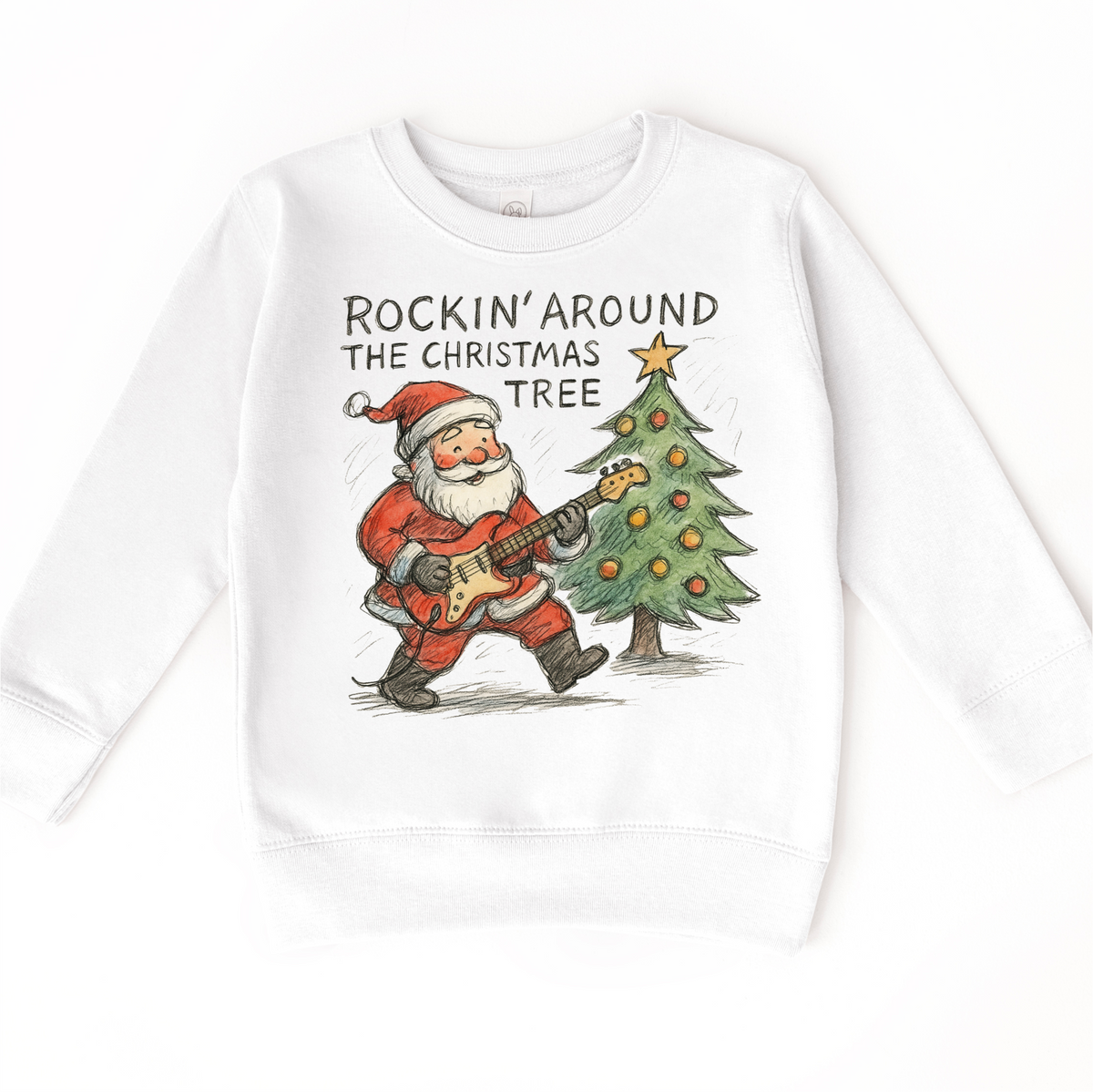 Rockin' Around The Christmas Tree design on a white sweatshirt.