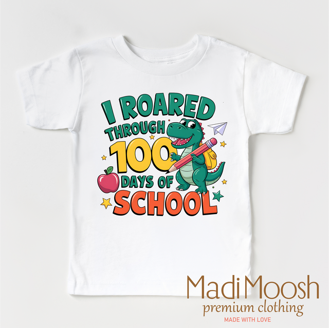 I Roared Through 100 Days Of School Shirt - School Tee