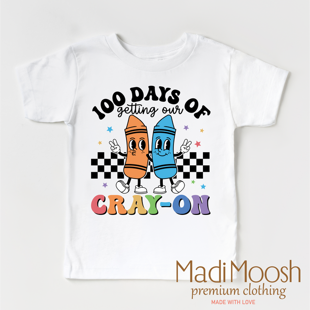100 Days Of Getting Your Cray-On School Shirt - School Tee