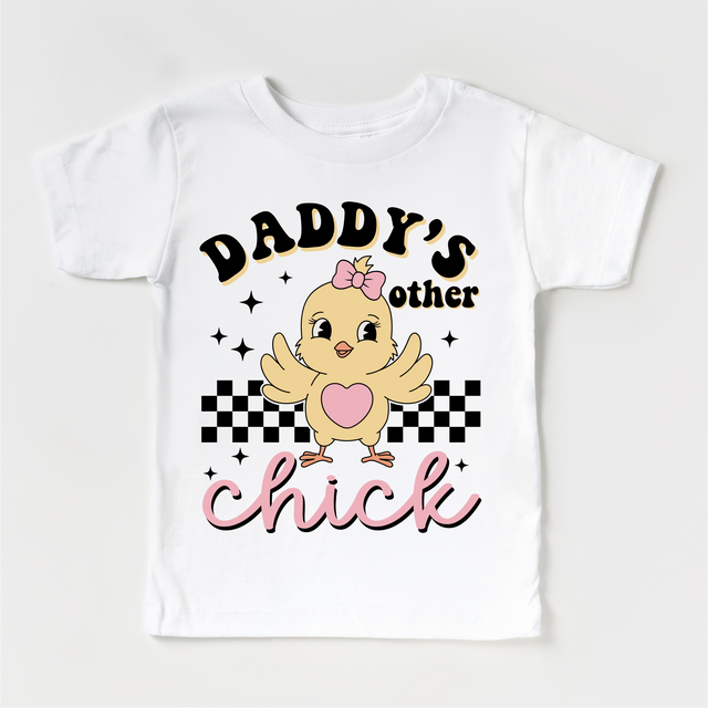 Daddy's Other Chick Shirt - Girls Easter Chicken Tee
