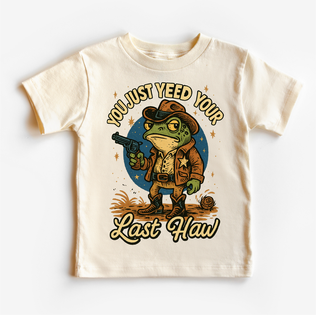You Just Yeed Your Last Haw!, Funny graphic T-shirt by Madi Moosh