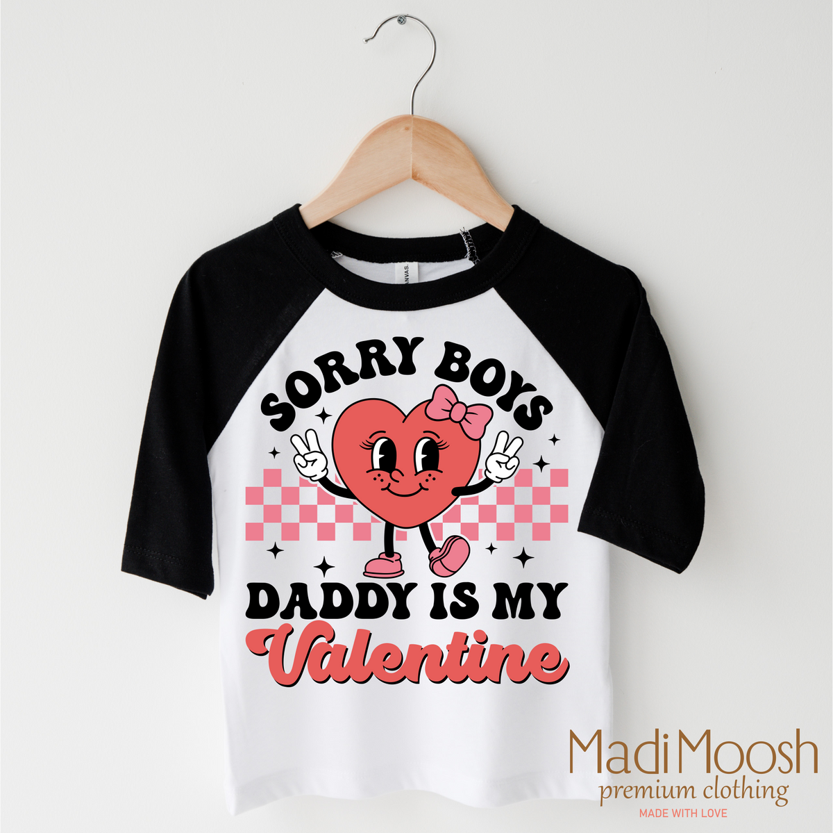 Sorry Boys Daddy Is My Valentine Valentine's Day design on a black-accented shirt.
