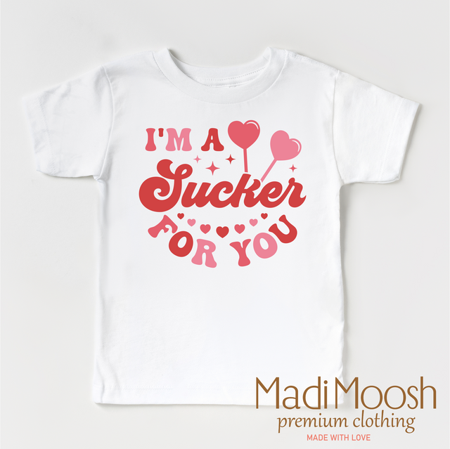 I'm A Sucker For You Valentine's Day Shirt - Valentine's Tee