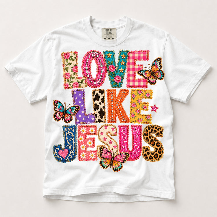 Love Like Jesus Christian shirt on white Comfort Colors tee