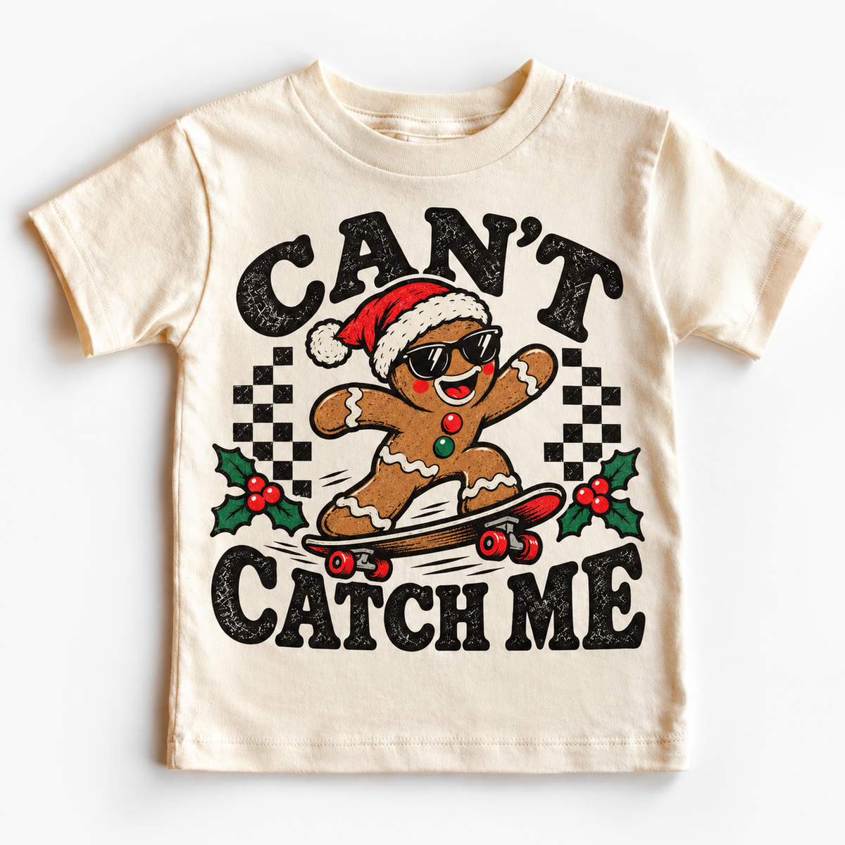 Can't Catch Me Christmas graphic on natural tee, front view on white background