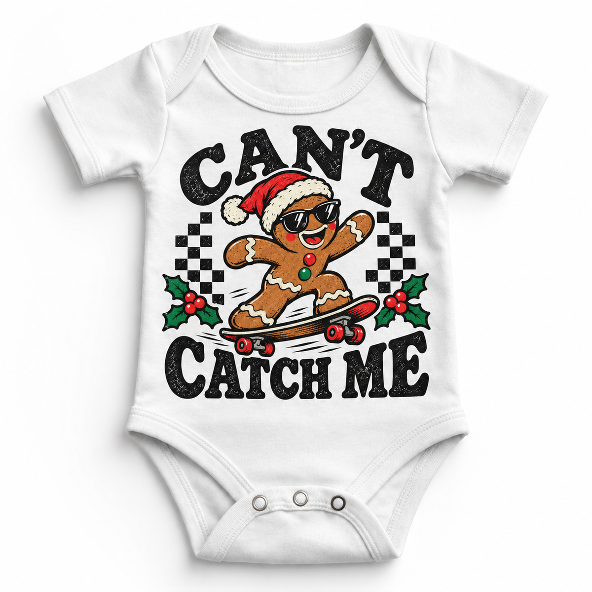 Can't Catch Me Christmas graphic on white bodysuit, front view on white background