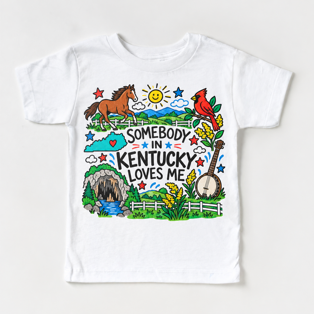 Somebody in Kentucky Loves Me design on a white tee